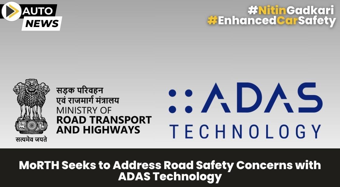 ADAS Features Under Consideration for Mandatory Implementation in Indian Cars