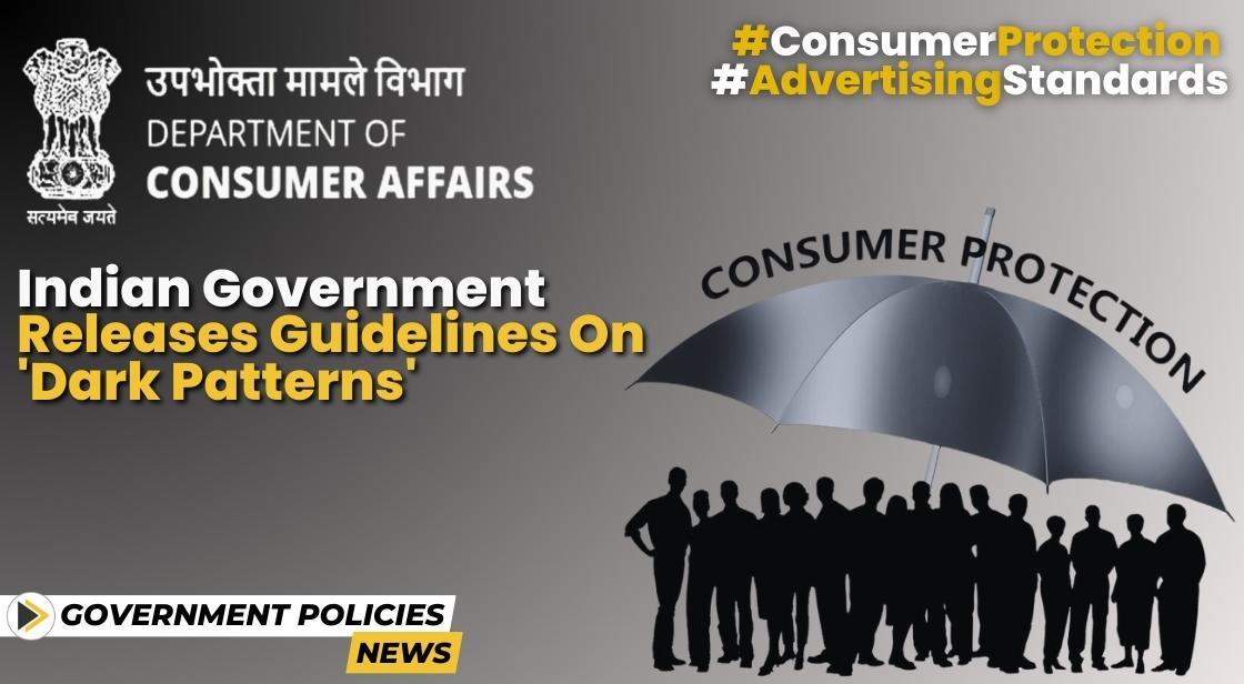 Indian Government Releases guidelines on 'dark patterns' that mislead consumers