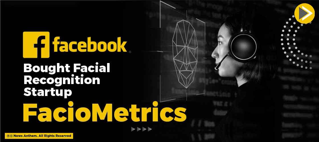 Facebook Bought Facial Recognition Startup FacioMetrics