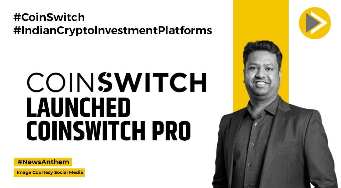 CoinSwitch Launches Multi-Exchange Trading Platform CoinSwitch Pro