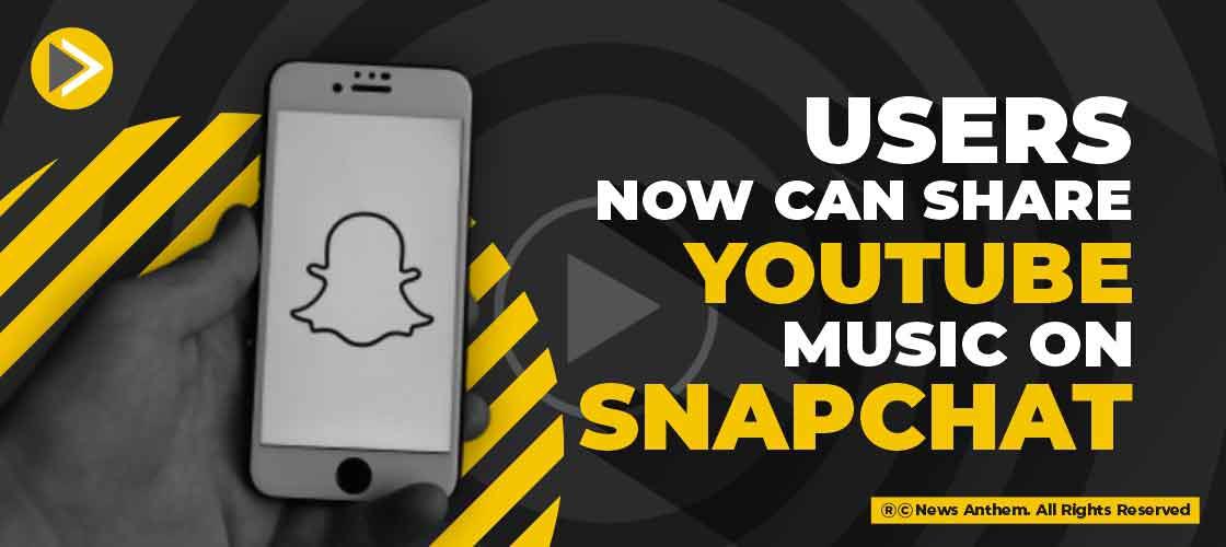 Users now can share YouTube Music on Snapchat