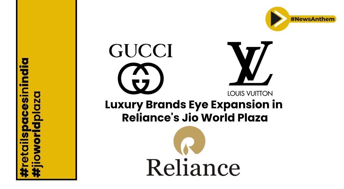 LVMH, Gucci to Expand in India With New Outlets in Reliance's Luxury Mall