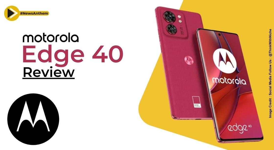 Motorola Edge 40 Review: जानें पूरी जानकारी