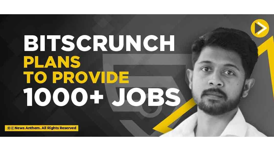 bitsCrunch plans to provide 1000+ Jobs