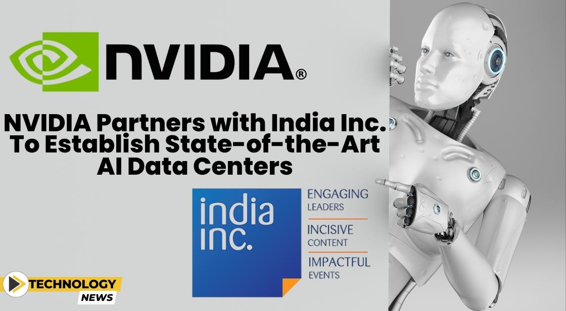 NVIDIA Partners with India Inc. to Establish State-of-the-Art AI Data Centers
