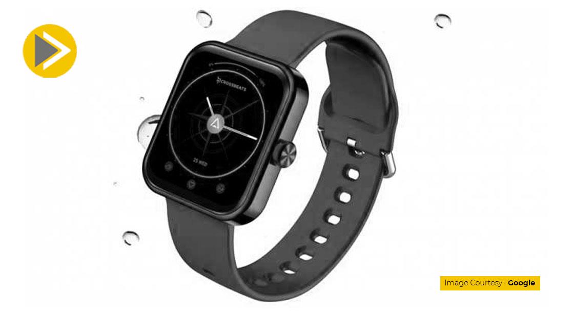 Crossbeats ने लांच की Calling Smartwatch