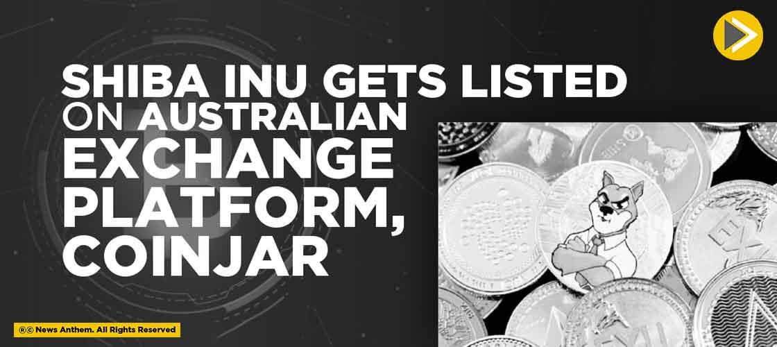 Shiba Inu Gets Listed on Australian Exchange Platform, CoinJar