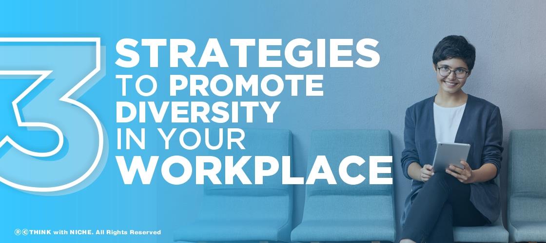 three-strategies-to-promote-diversity-in-your-workplace