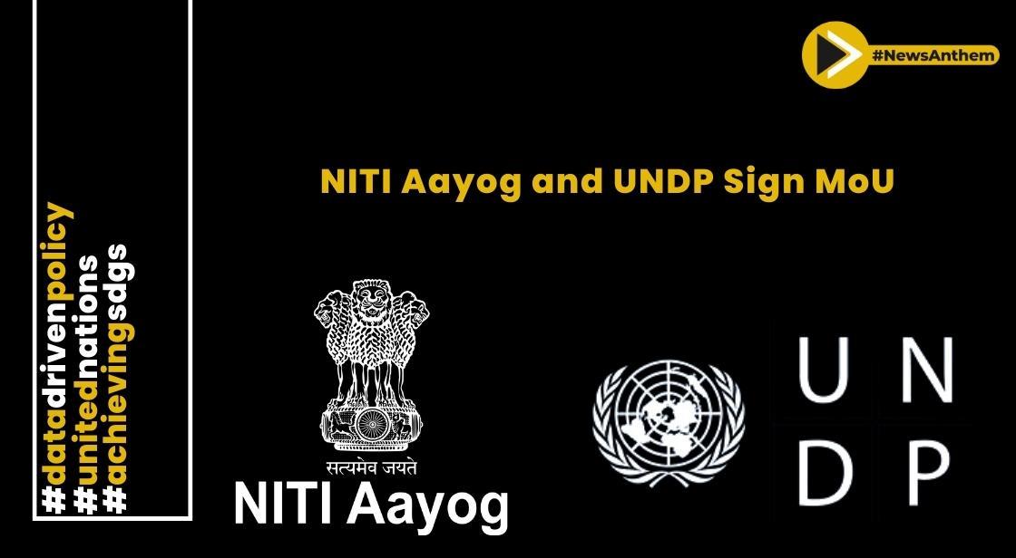 NITI Aayog and UNDP Collaborate to Accelerate Progress Towards Sustainable Development Goals
