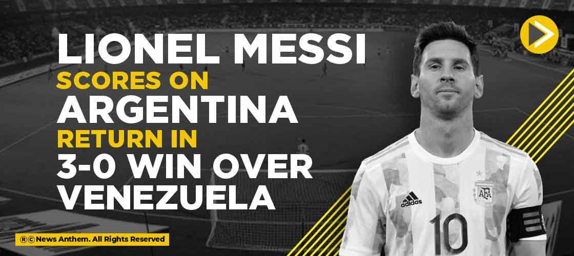 Lionel Messi Scores on Argentina Return in 3-0 Win Over Venezuela