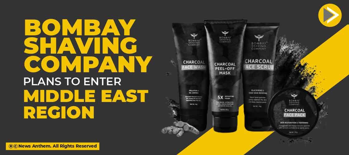 Bombay Shaving Company plans to enter Middle East Region