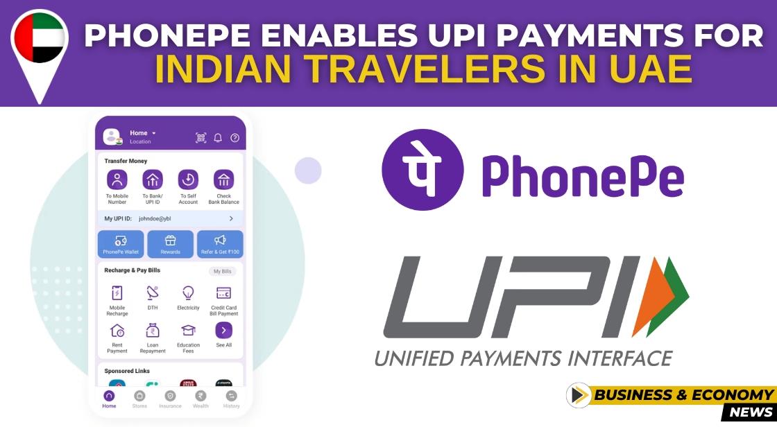 PhonePe Enables UPI Payments for Indian Travelers in UAE