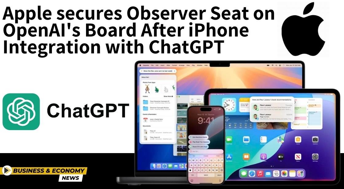Apple secures Observer Seat on OpenAI's Board After iPhone Integration with ChatGPT