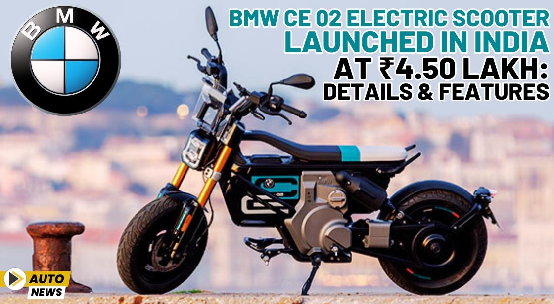 BMW CE 02 Electric Scooter Launched in India at ₹4.50 Lakh: Details and Features