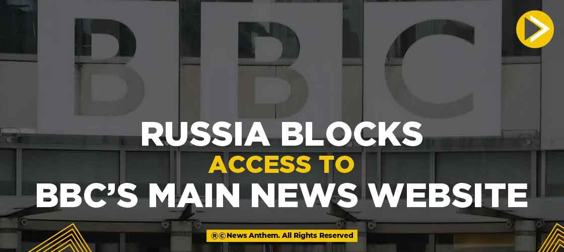 Russia Blocks Access to BBC’s Main News Website