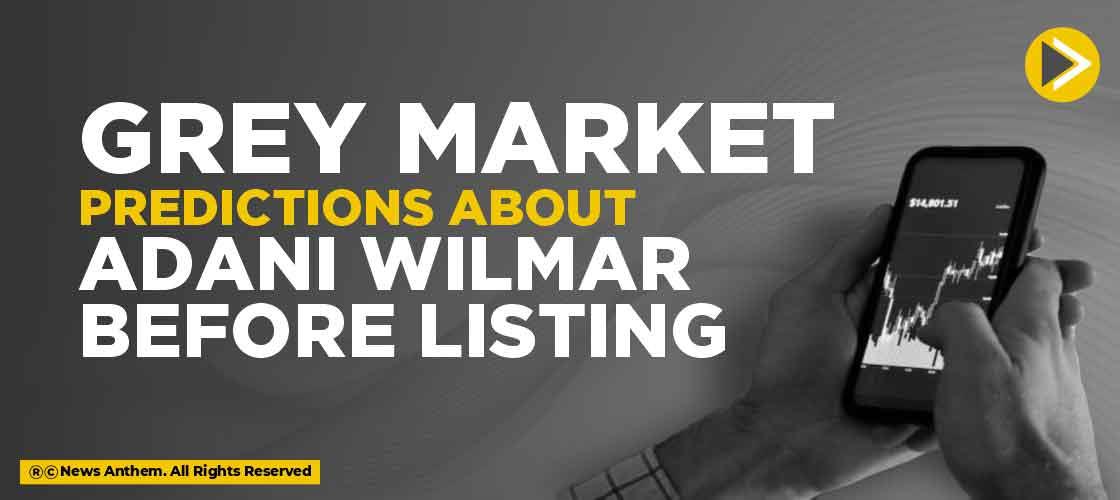 Grey Market predictions about Adani Wilmar before listing