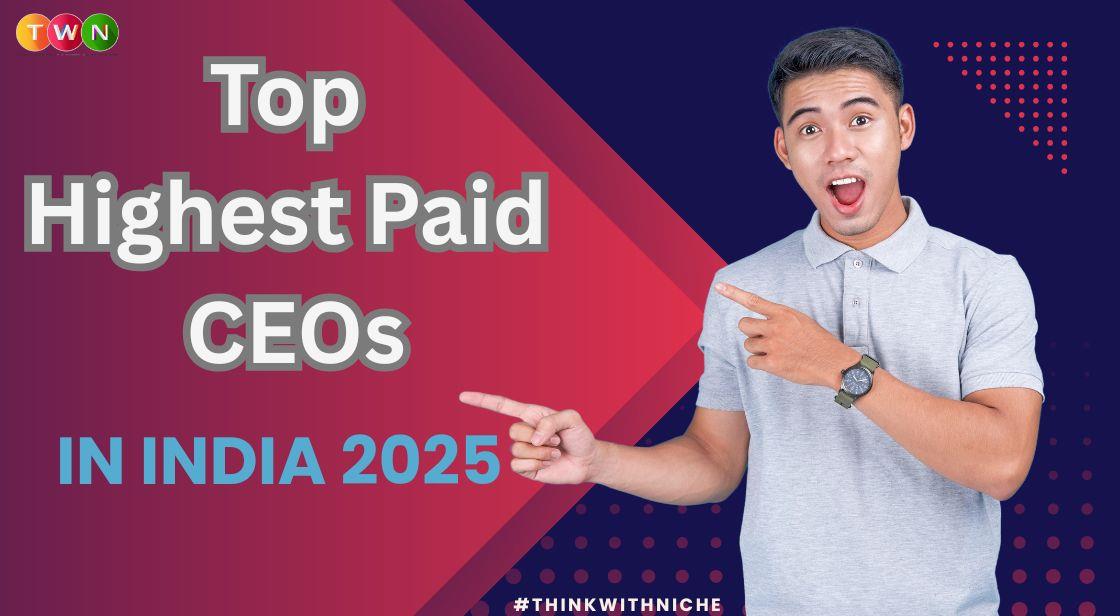 Top Highest Paid CEOs in India 2025