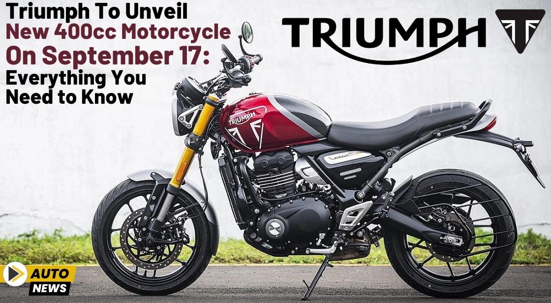 Triumph to Unveil New 400cc Motorcycle on September 17: Everything You Need to Know