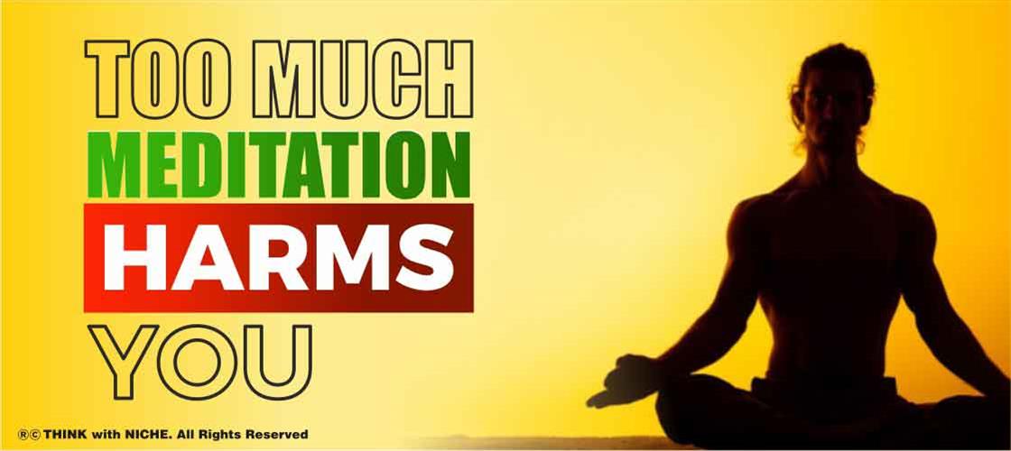 too-much-meditation-harms-you
