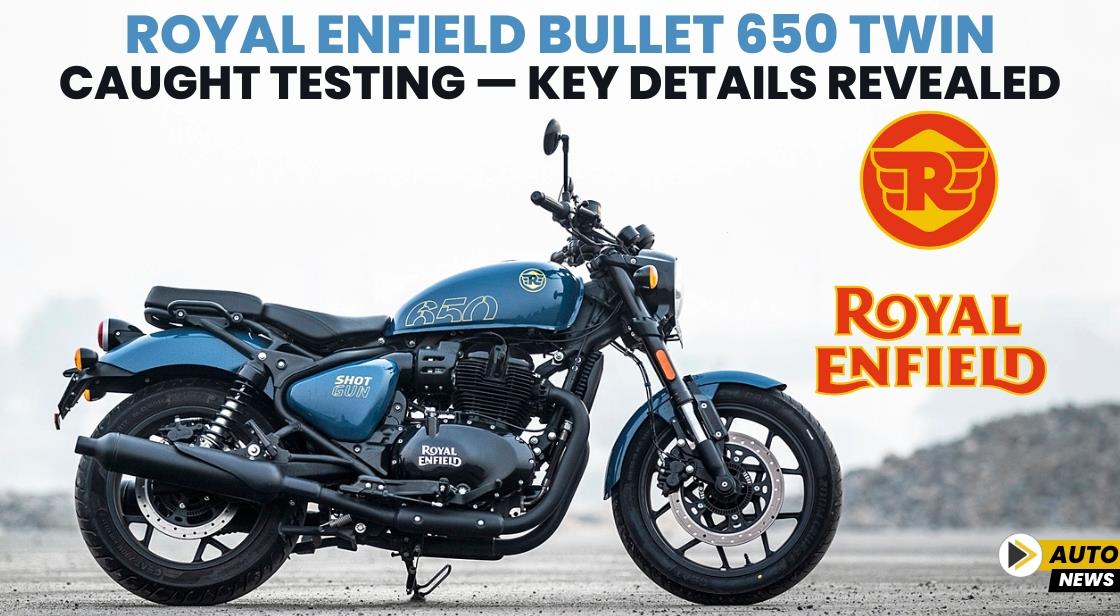 Royal Enfield Bullet 650 Twin Caught Testing — Key Details Revealed