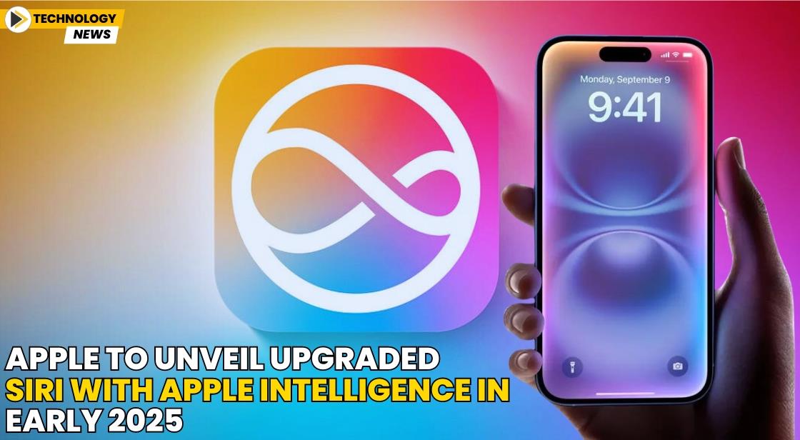 Apple to Unveil Upgraded Siri with Apple Intelligence in Early 2025