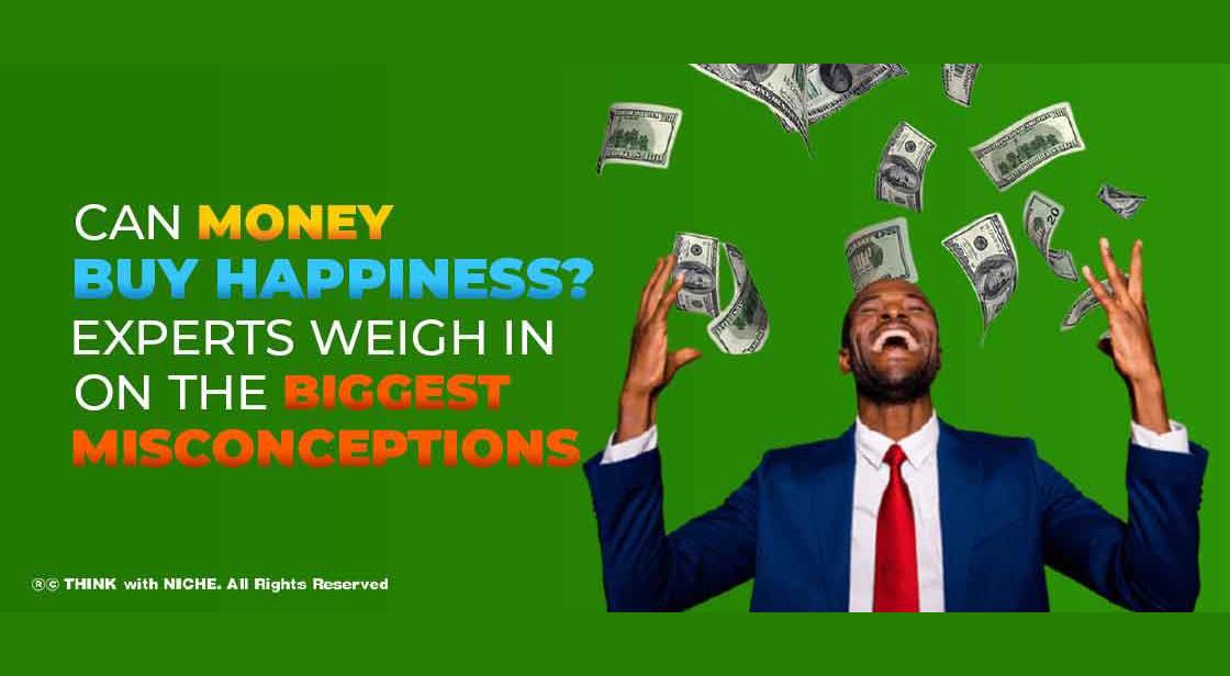 Can Money Buy Happiness? Experts Weigh in on the Biggest Misconceptions