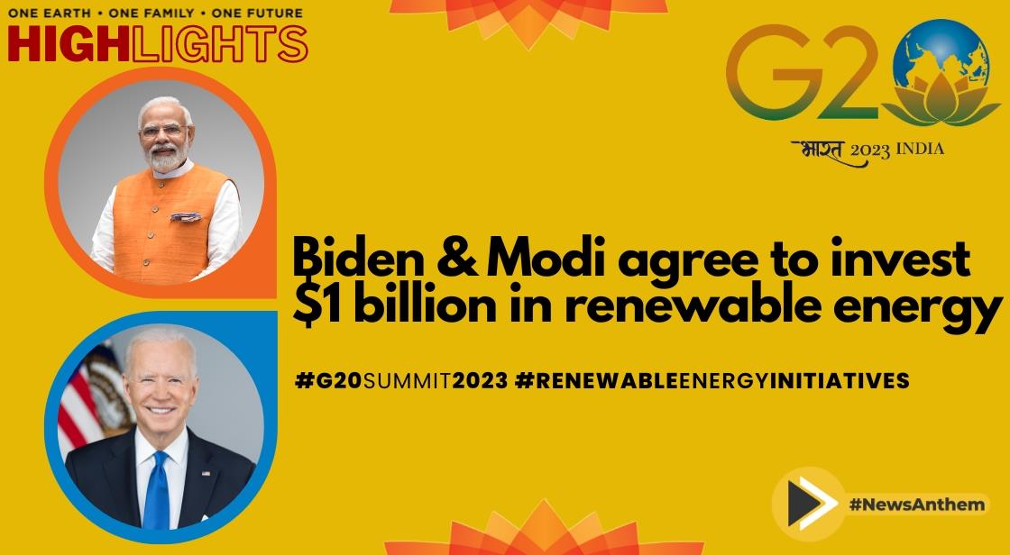 Joe Biden and PM Narendra Modi Unveil $1 Billion Renewable Infrastructure Investment Fund