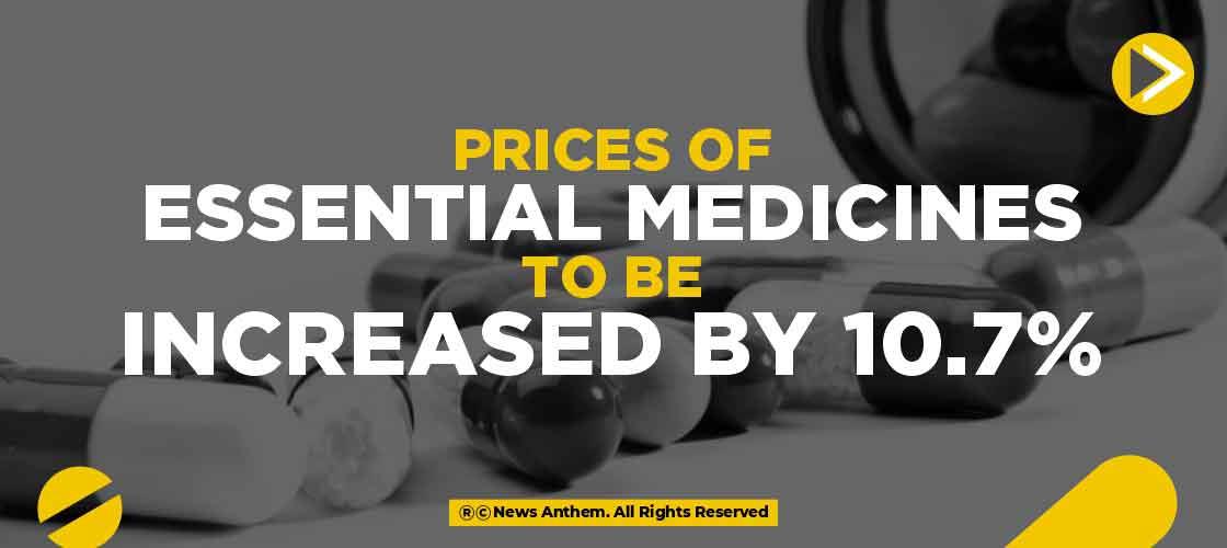 Prices of Essential Medicines to be Increased by 10.7%
