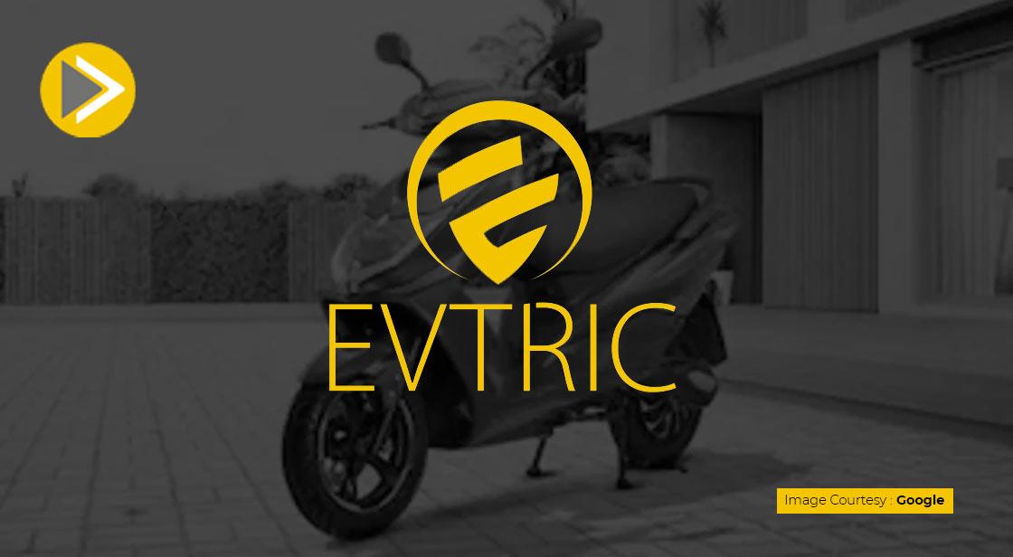 EVTRIC मोटर्स की नई उपलब्धि, 100 डीलरशिप तक पहुंची
