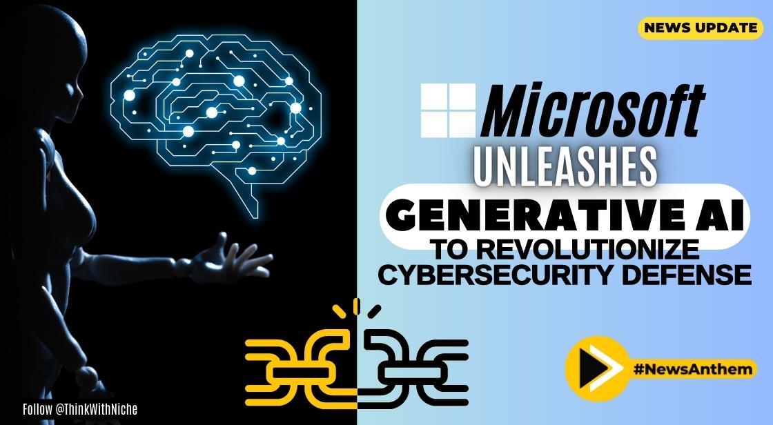 Microsoft Unleashes Generative AI to Revolutionize Cybersecurity Defense
