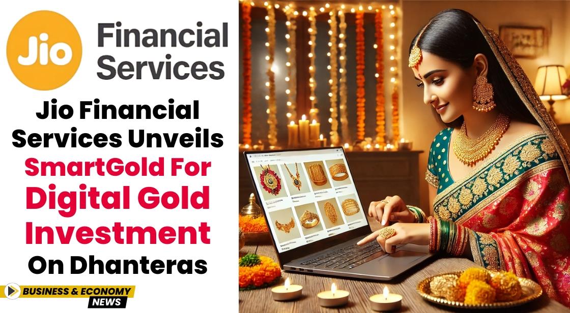 Jio Financial Services Unveils SmartGold for Digital Gold Investment on Dhanteras