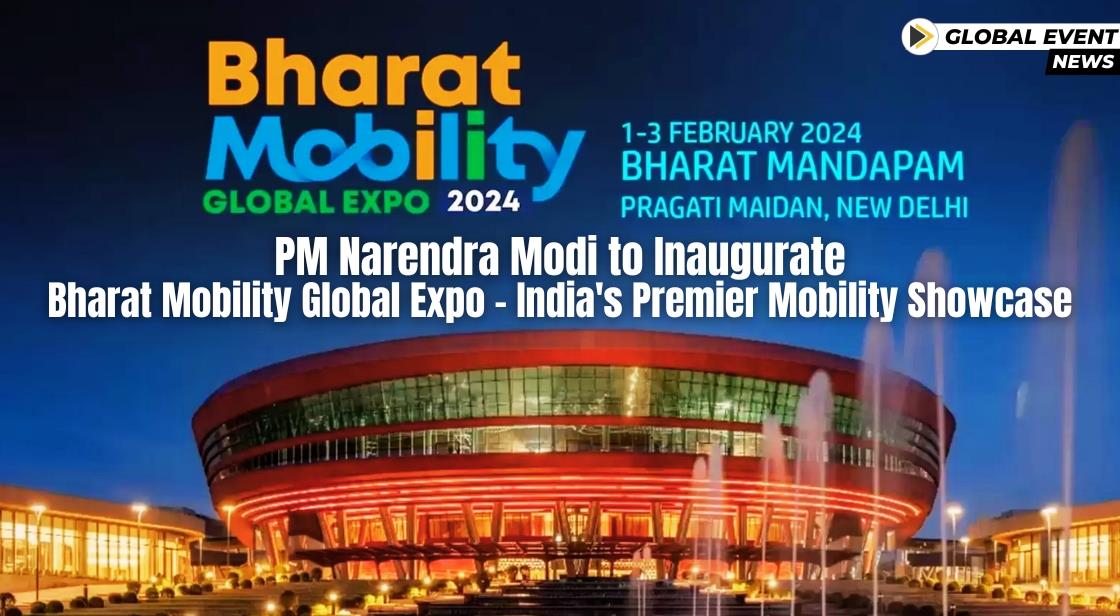 PM Narendra Modi to Inaugurate Bharat Mobility Global Expo – India's Premier Mobility Showcase