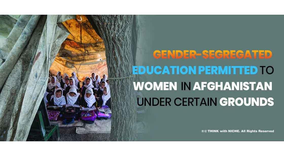 Gender-segregated Education Permitted To Women In Afghanistan Under Certain Grounds