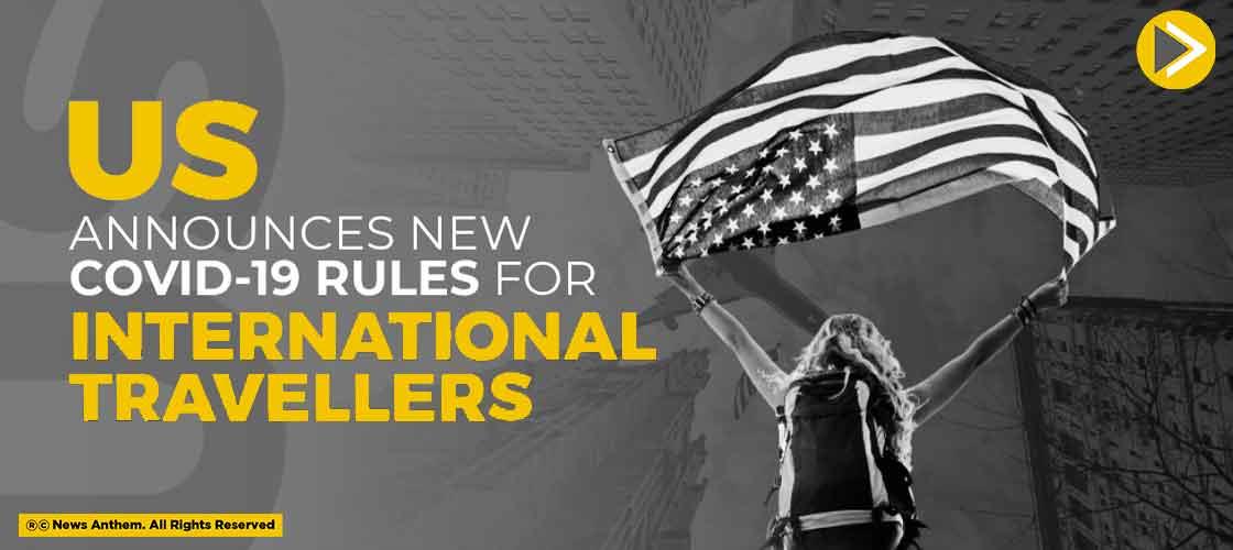 US Announces New Covid-19 Rules For International Travellers