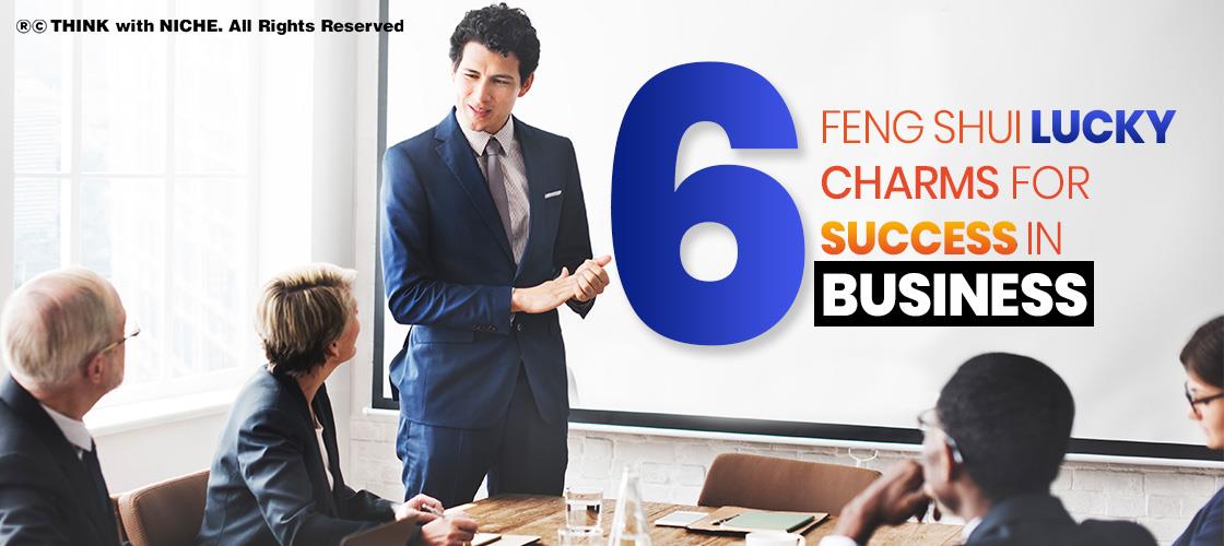 6-feng-shui-lucky-charms-for-success-in-business