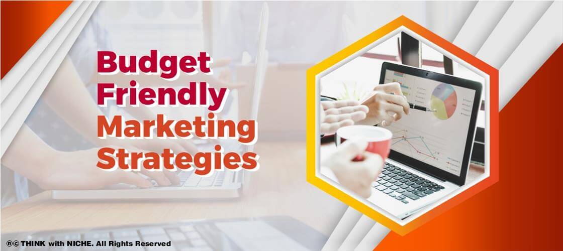 Budget Friendly Marketing Strategies
