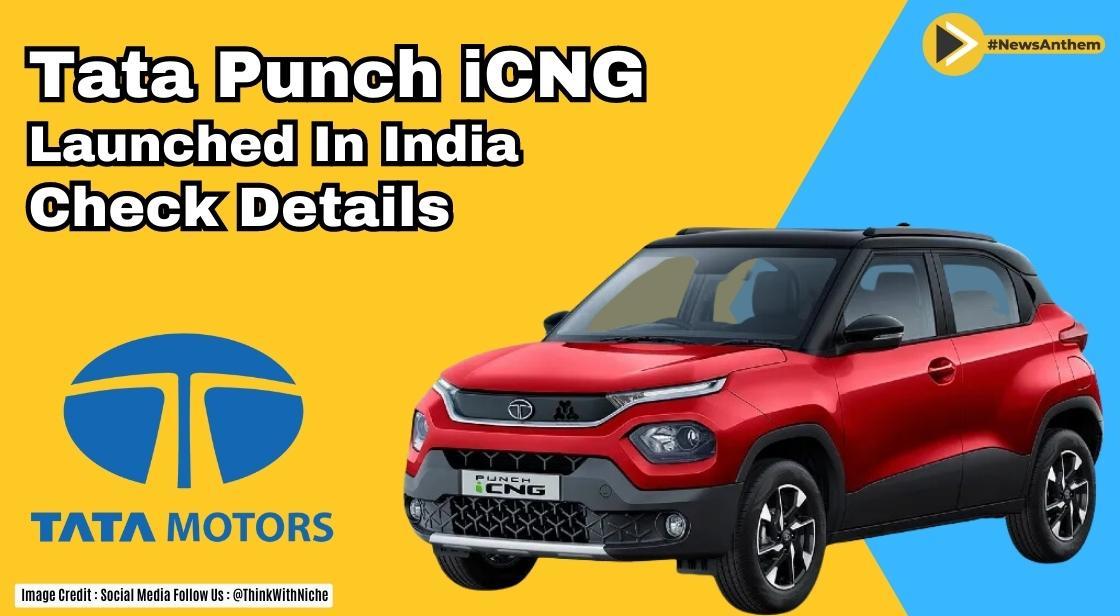 Tata Punch iCNG: Affordable and Efficient CNG Variant Launched in India