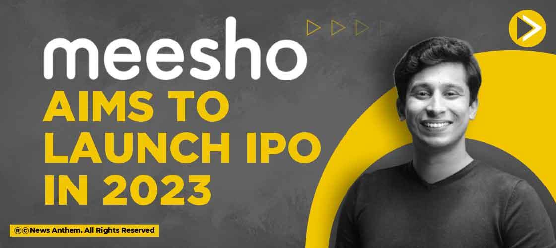 Meesho aims to launch IPO in 2023