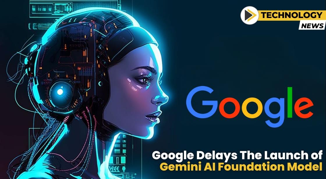 Google's Next-Generation Gemini AI foundation model Launch Delayed to January