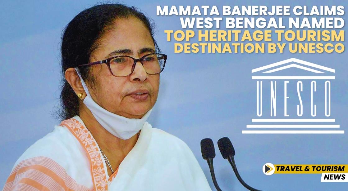 Mamata Banerjee Claims West Bengal Named Top Heritage Tourism Destination by UNESCO