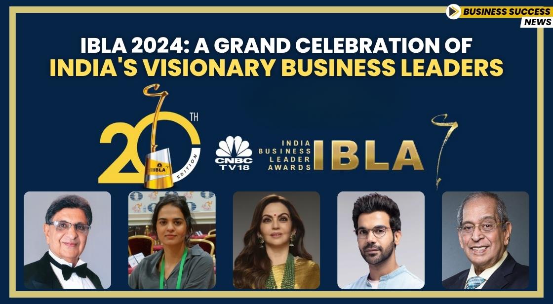 IBLA 2024: A Grand Celebration of India's Visionary Business Leaders