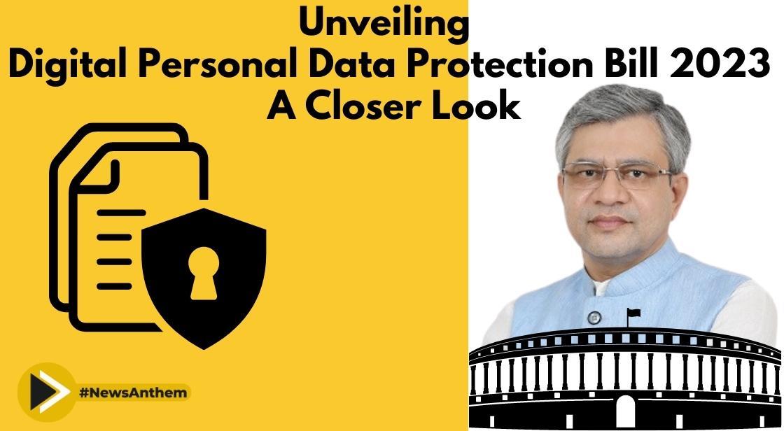 Unveiling the Digital Personal Data Protection Bill 2023: A Closer Look