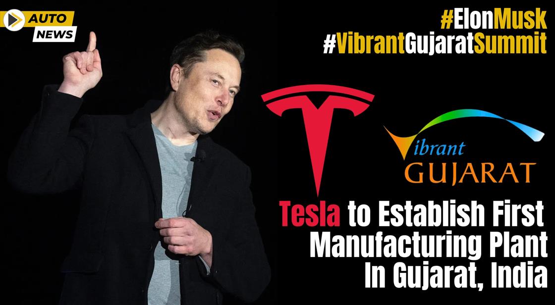 Tesla to Establish First Manufacturing Plant in Gujarat, India