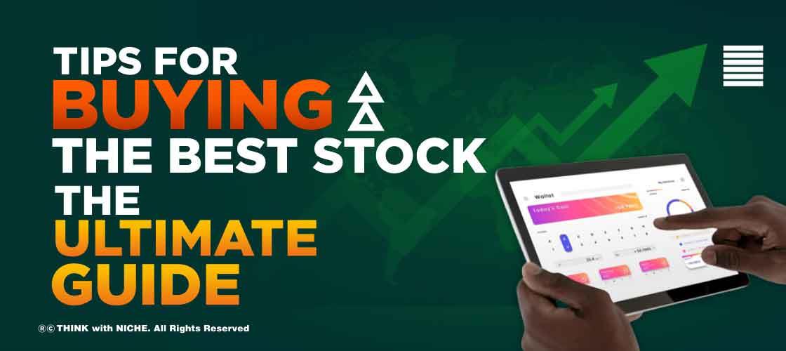 tips-for-buying-best-stocks-the-ultimate-guide