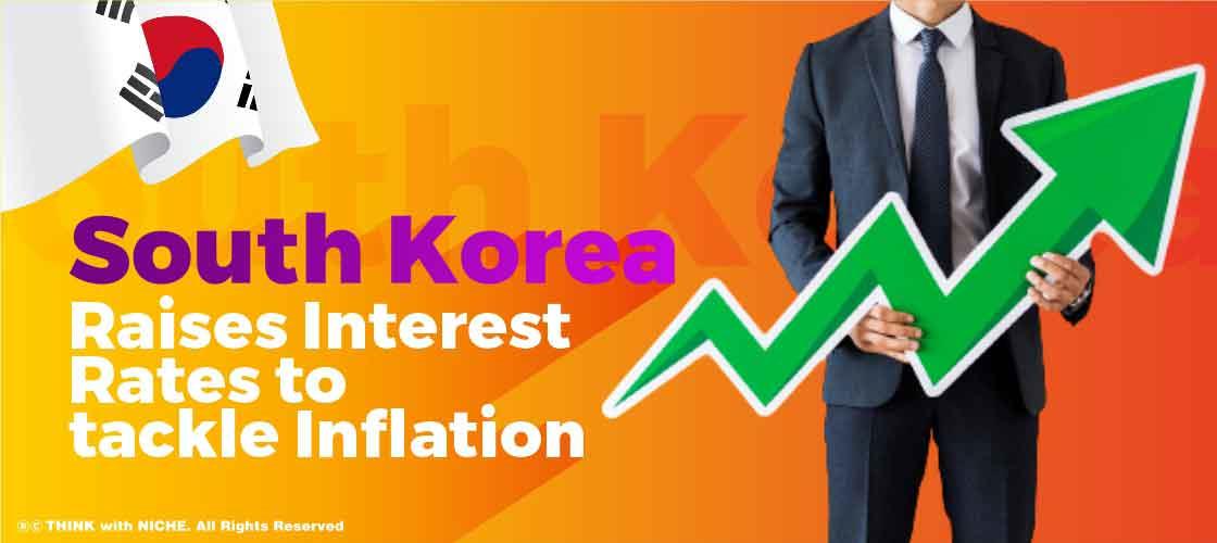 south-korea-raises-interest-rates-to-tackle-inflation