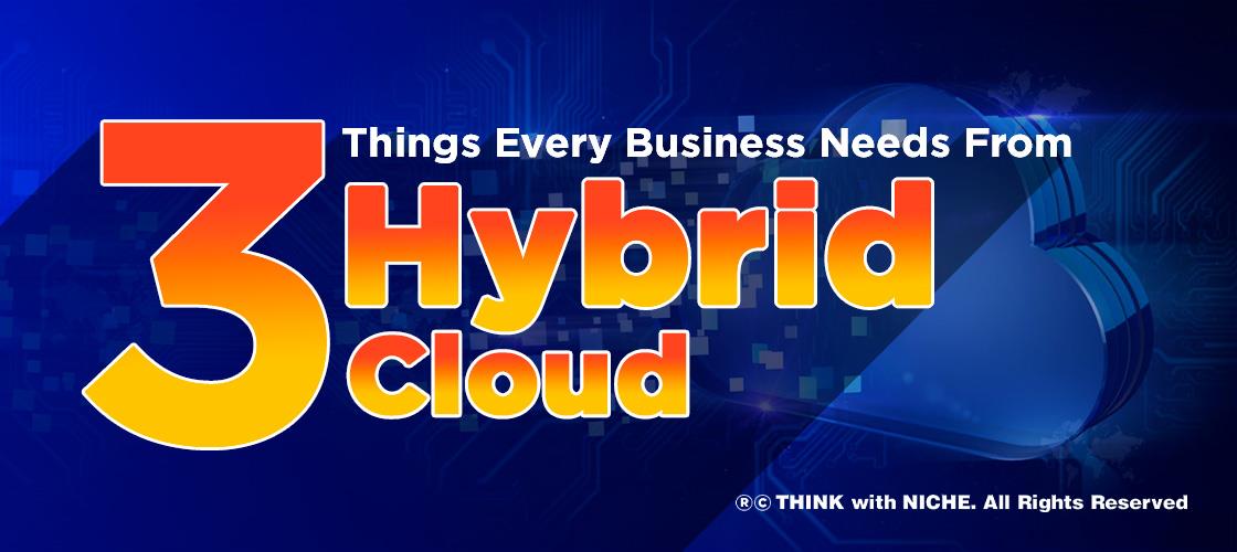 three-things-every-business-needs-from-hybrid-cloud