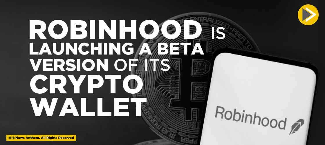 when will robin hood have a crypto wallet
