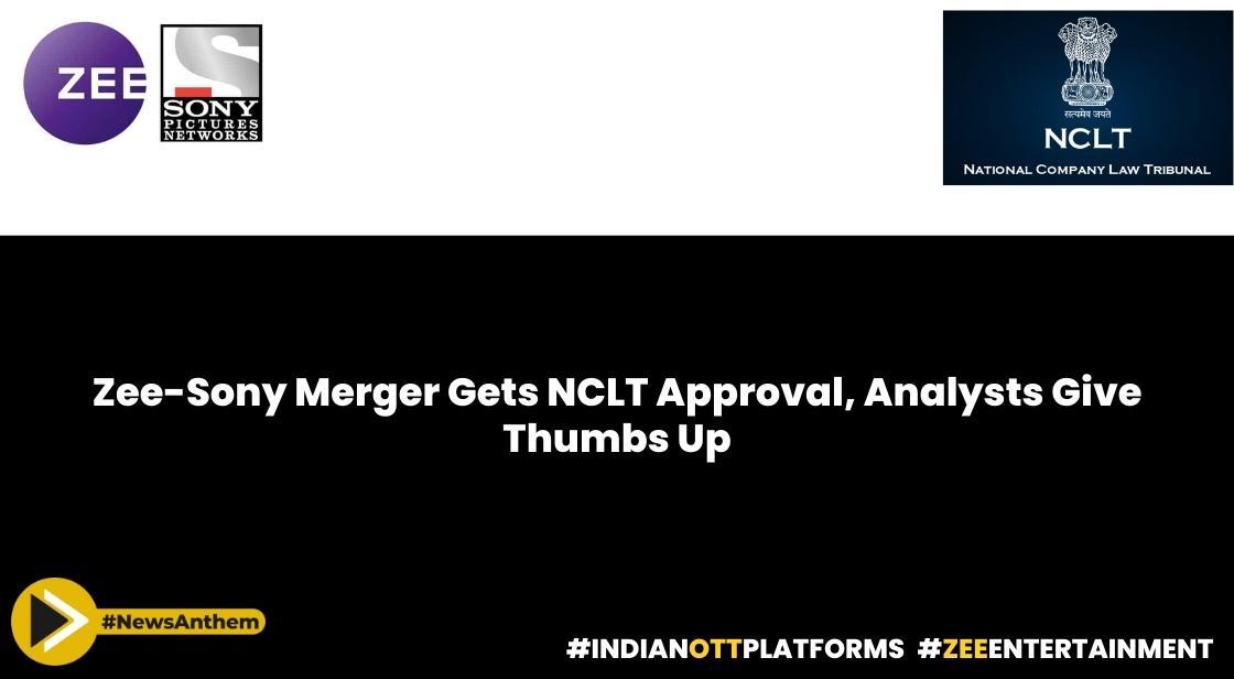 Zee-Sony Merger Gets NCLT Approval, Analysts Give Thumbs Up