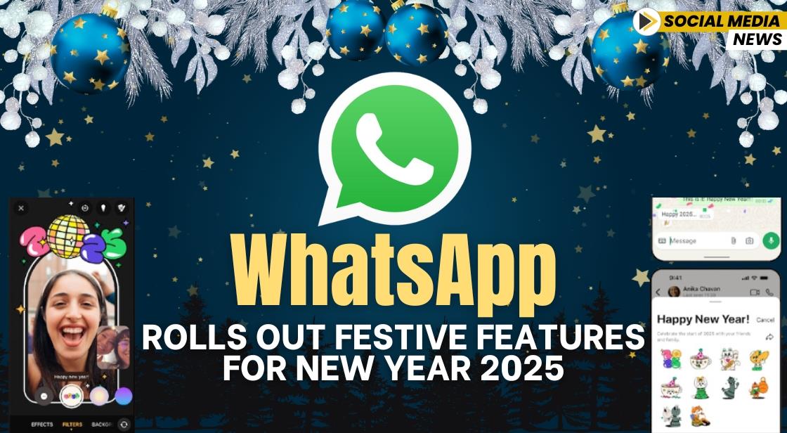 WhatsApp Rolls Out Festive Features for New Year 2025