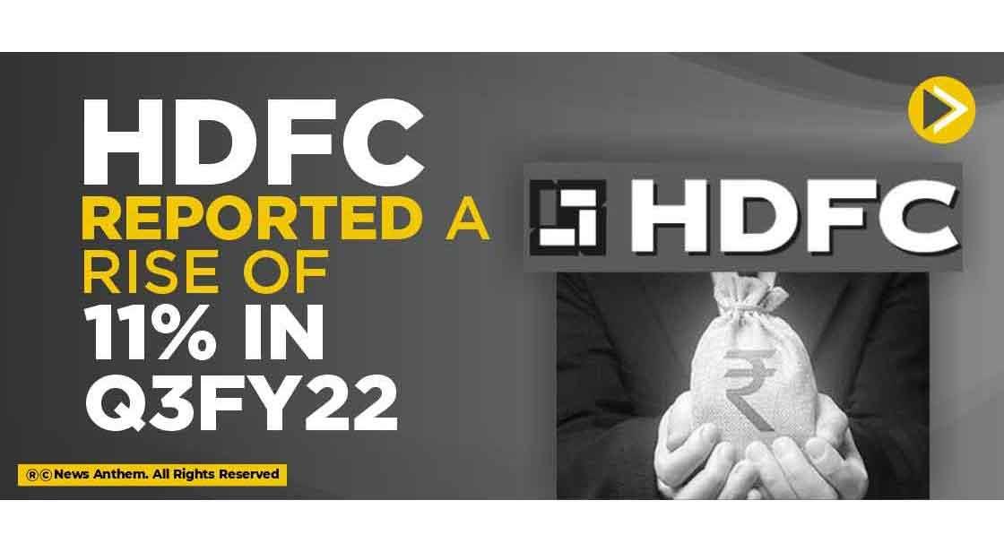 HDFC Reported a Rise of 11% in Q3 FY22